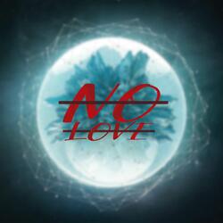 No Love
