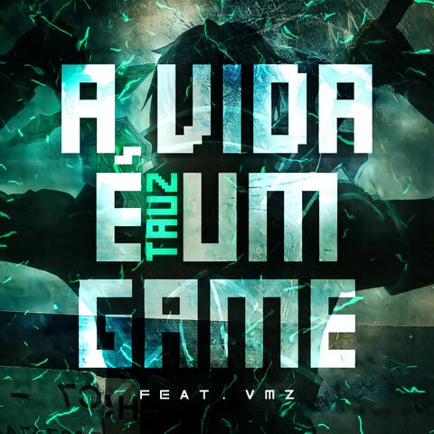 A Vida É Um Game