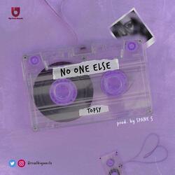 No One Else