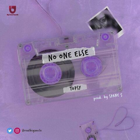 No One Else