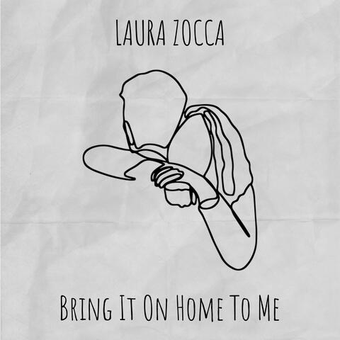 Bring It On Home To Me