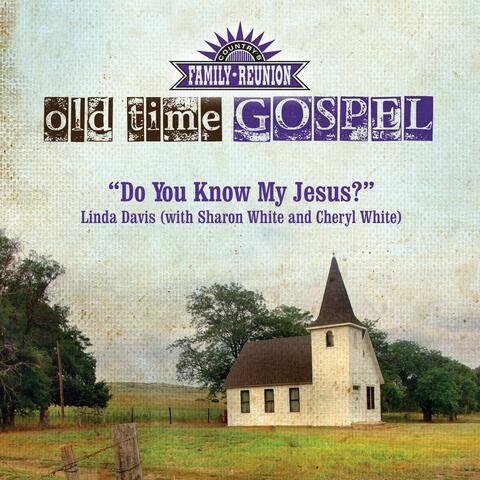 Do You Know My Jesus?