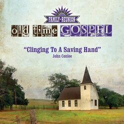 Clinging To A Saving Hand
