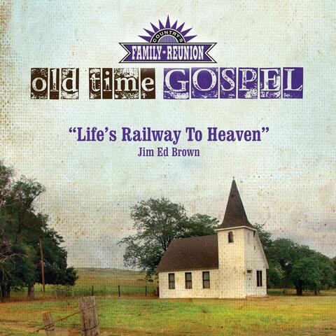 Life's Railway to Heaven