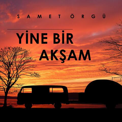 Yine Bir Akşam