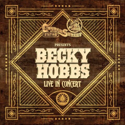 Church Street Station Presents: Becky Hobbs