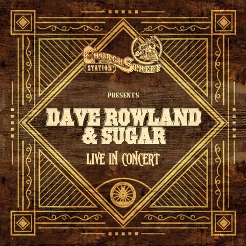 Church Street Station Presents: Dave Rowland & Sugar