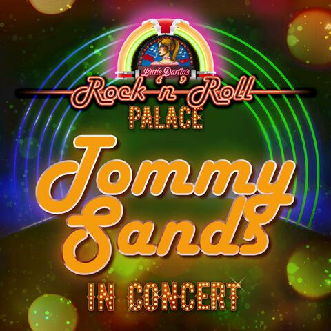 Tommy Sands - In Concert at Little Darlin's Rock 'n' Roll Palace