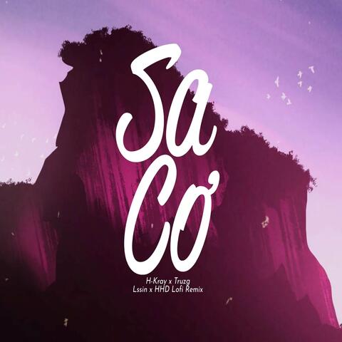 Sa Cơ (H-Kray x Truzg x Lssin Lofi Remix)