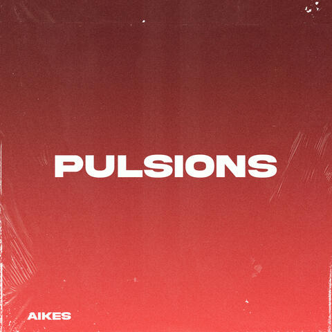 Pulsions