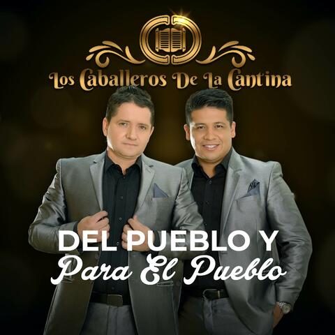 Del Pueblo y Para El Pueblo