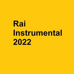Rai Instrumental 2022