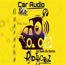 La Parranda SoundCar ( Mix Guaracha )