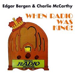 Edgar Bergen & Charlie McCarthy, Pt. 1