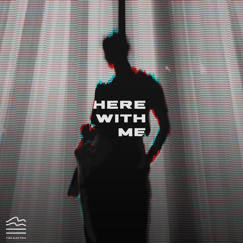 Here With Me
