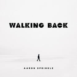 Walking Back