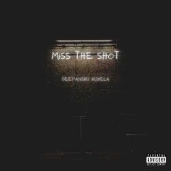 Miss The Shot