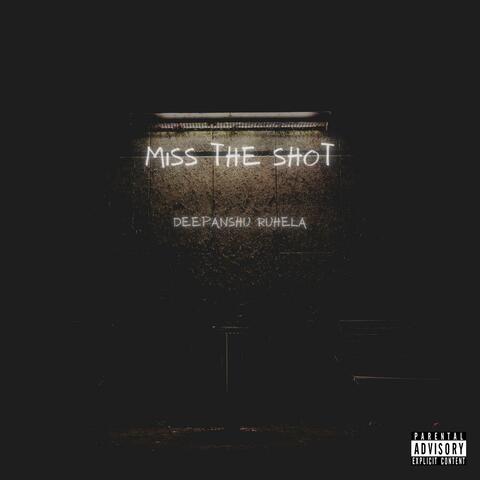 Miss The Shot