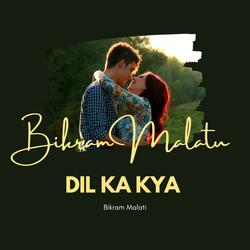 Dil Ka Kiya