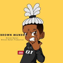 Brown Munde