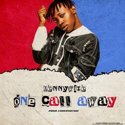 One Call Away
