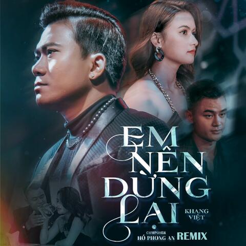 Em Nên Dừng Lại