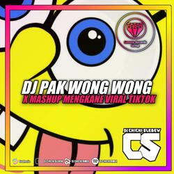 DJ PAK WONG WONG MASHUP