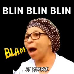 Blin Blin Blin Blam