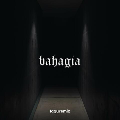 Bahagia / Setiap Yang Ku Lakukan