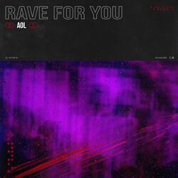 Rave For You