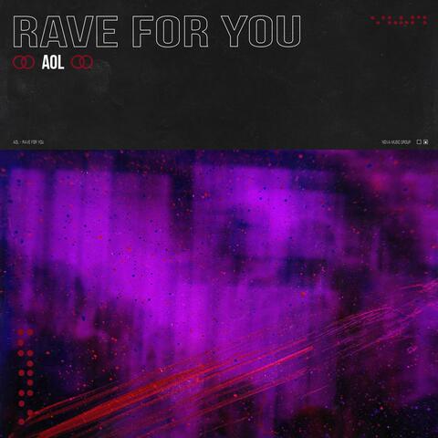Rave For You