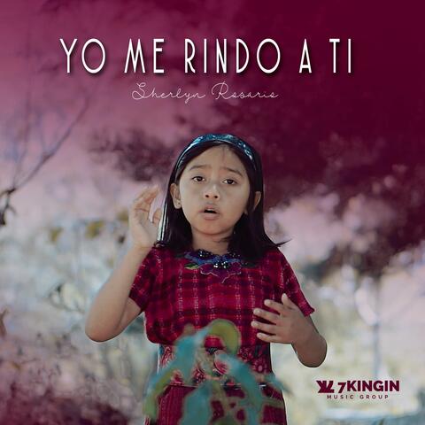 Yo Me Rindo a Ti