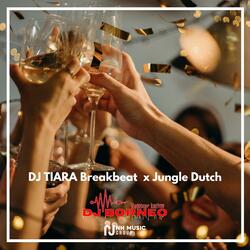 DJ TIARA Breakbeat  x Jungle Dutch