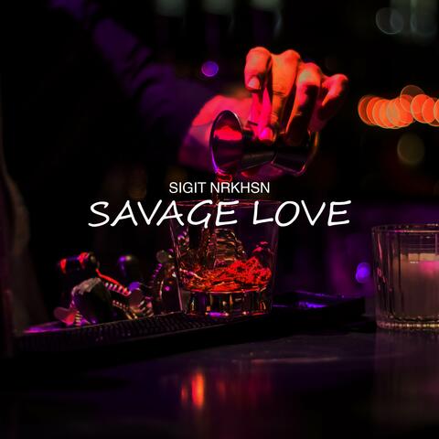 SAVAGE LOVE