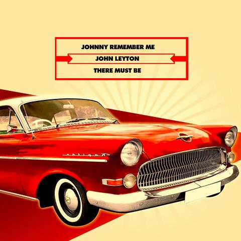 Johnny Remember Me - There Must Be