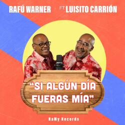 Si Algún Día Fueras Mía