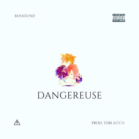 Dangereuse