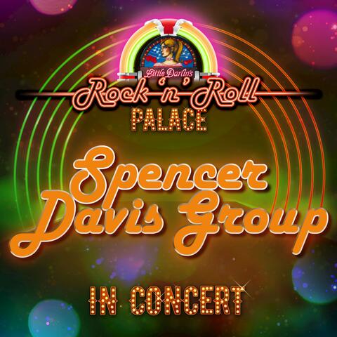 The Spencer Davis Group - In Concert at Little Darlin's Rock 'n' Roll Palace
