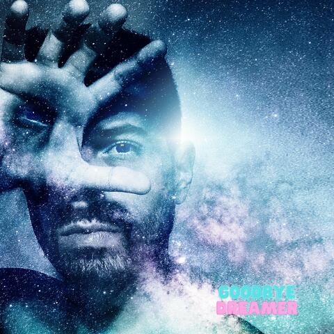 Goodbye Dreamer