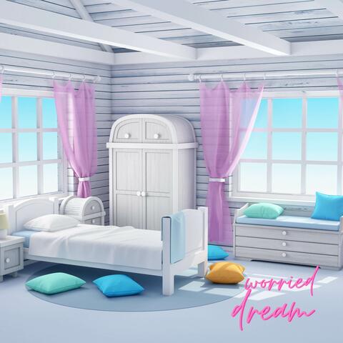 Worried Dream