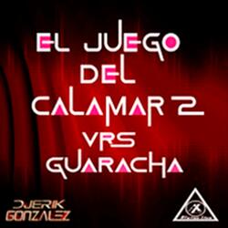 EL juego De La Guaracha