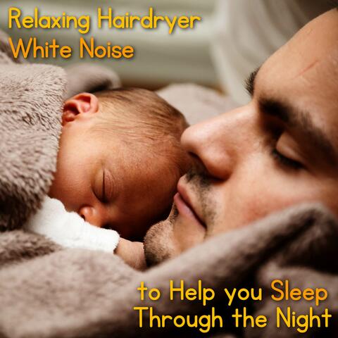 Relaxing Hairdryer White Noise to Help you Sleep Through the Night