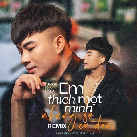 Em Thích Một Mình Nhưng Sợ Cô Đơn