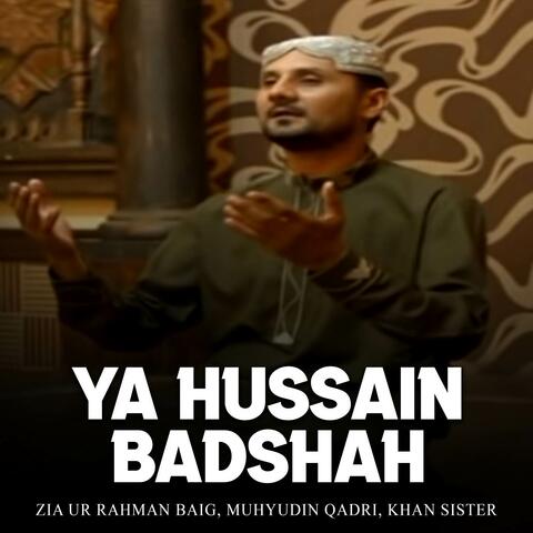 Ya Hussain Badshah