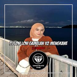 DJ LOW LOW GAMELAN V2