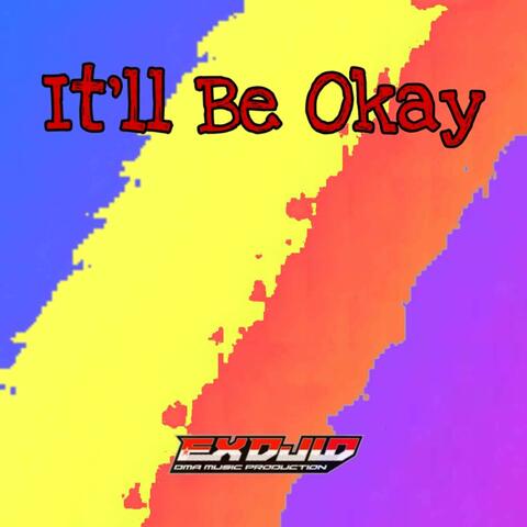 DJ It'll Be Okay