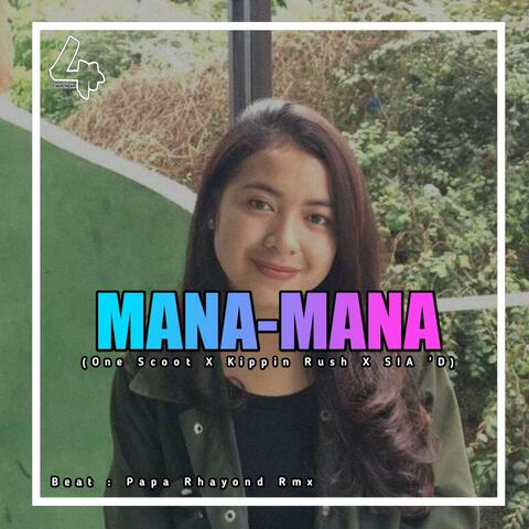 PAPA RHAYOND RMX- Mana mana