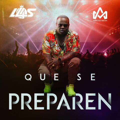 Que Se Preparen