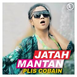 Plis Cobain Jatah Mantan