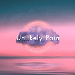 Unlikely Pain